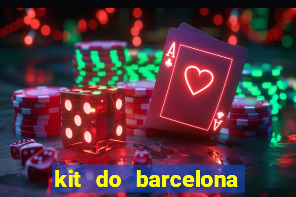 kit do barcelona dls 19